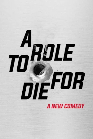 A Role to Die For